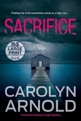 Sacrifice: A gripping heart-stopping crime thriller by Arnold, Carolyn