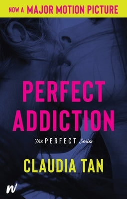 Perfect Addiction by Tan, Claudia