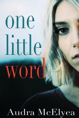 One Little Word by McElyea, Audra