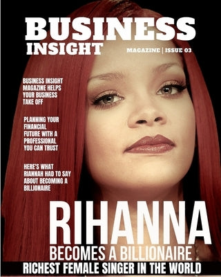 Business Insight Magazine Issue 3: Business Fashion Beauty Real Estate Economy by Media, Ctm