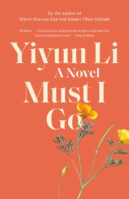 Must I Go by Li, Yiyun