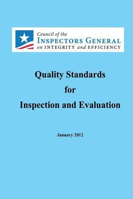 Quality Standards for Inspection and Evaluation by Council of the Inspectors General on Int