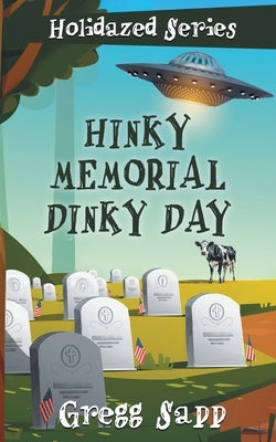 Hinky Memorial Dinky Day by Sapp, Gregg