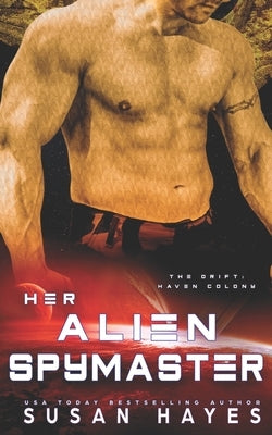 Her Alien Spymaster by Hayes, Susan