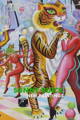 Sunny Buick: New Paintings by Buick, Sunny