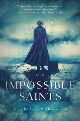 Impossible Saints by Harwood, Clarissa