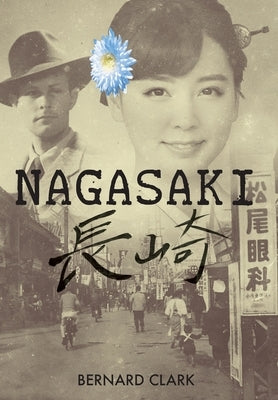 Nagasaki by Clark, Bernard