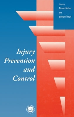Injury Prevention and Control by Mohan, Dinesh