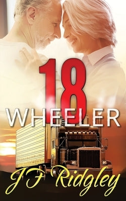 18 Wheeler by Ridgley, Jf