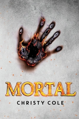 Mortal by Cole, Christy