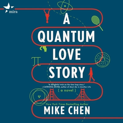 A Quantum Love Story by Chen, Mike