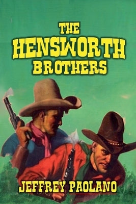 The Hensworth Brothers by Paolano, Jeffrey