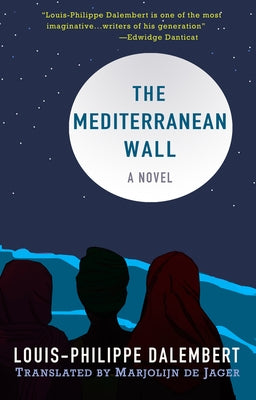 The Mediterranean Wall by Dalembert, Louis-Philippe