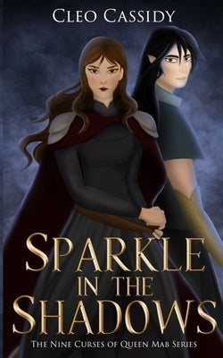 Sparkle in the Shadows by Cassidy, Cleo