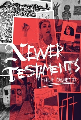 Newer Testaments by Brunetti, Philip