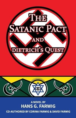 The Satanic Pact and Dietrich's Quest by Farwig, Hans