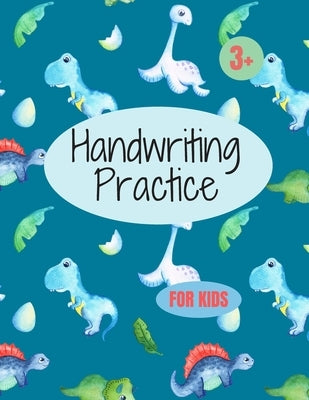 Handwriting Practice for Kids: 8.5 x 11 in (21.59 x 27.94 cm),100 pages, manuscript handwriting workbook by Edition, Handwriting Workbook for Kids