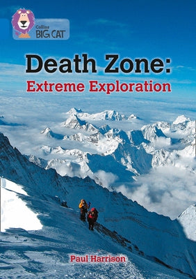 Death Zone: Extreme Exploration: Band 16/Sapphire by Harrison, Paul