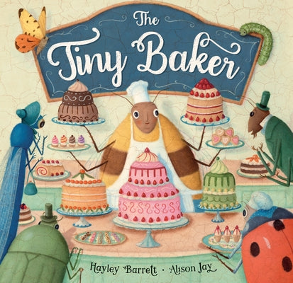 The Tiny Baker by Barrett, Hayley