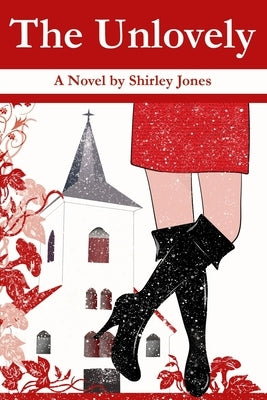 The Unlovely by Jones, Shirley