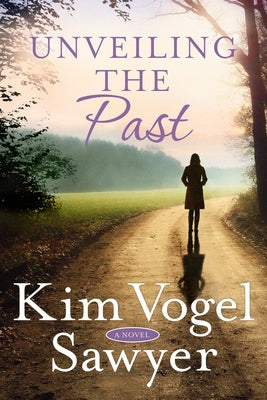 Unveiling the Past by Sawyer, Kim Vogel