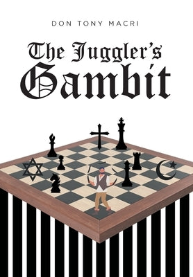 The Juggler's Gambit by Macri, Don Tony