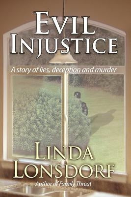 Evil Injustice by Lonsdorf, Linda