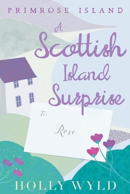 A Scottish Island Surprise by Wyld, Holly