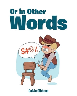 Or in Other Words by Gibbons, Calvin