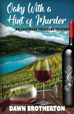 Oaky With a Hint of Murder by Brotherton, Dawn