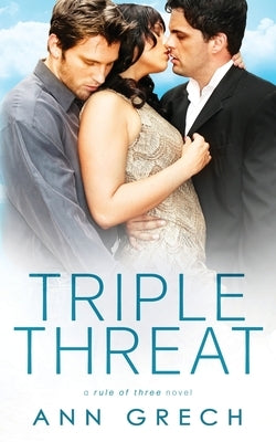 Triple Threat by Grech, Ann