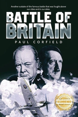 Battle of Britain by Corfield, Paul