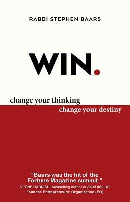Win: Change Your Thinking, Change Your Destiny by Baars, Stephen