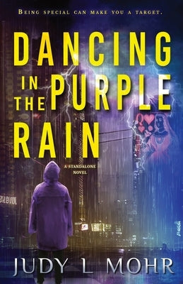Dancing in the Purple Rain by Mohr, Judy L.