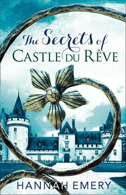 The Secrets of Castle Du R?ve by Emery, Hannah