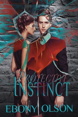 Protective Instinct by Olson, Ebony