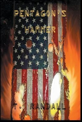 Pentagon's Hammer: 12 Days to Armageddon by Randall, Tino