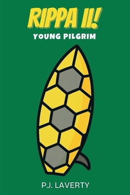 RIPPA II! Young Pilgrim by Laverty, P. J.