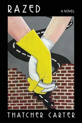 Razed by Carter, Thatcher