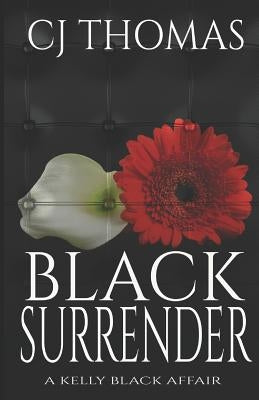 Black Surrender by Thomas, C. J.
