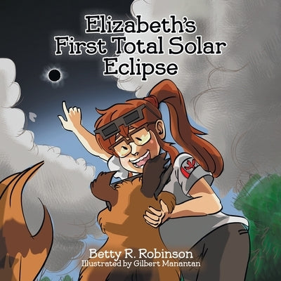 Elizabeth's First Total Solar Eclipse by Robinson, Betty R.
