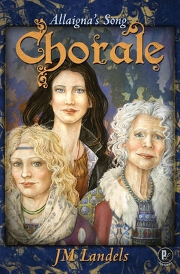 Allaigna's Song: Chorale by Landels, Jm