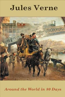 Around the World in 80 Days by Verne, Jules