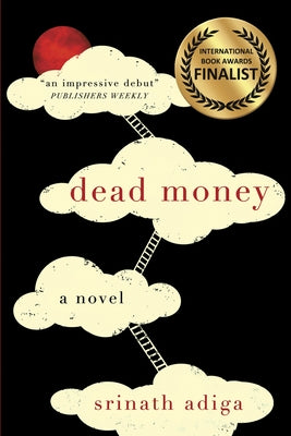 Dead Money by Adiga, Srinath