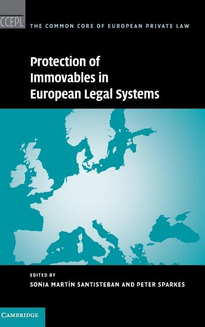 Protection of Immovables in European Legal Systems by Martin Santisteban, Sonia