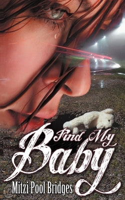 Find My Baby by Bridges, Mitzi Pool