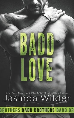 Badd Love by Wilder, Jasinda
