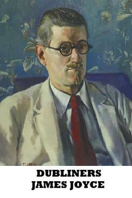 Dubliners by Joyce, James