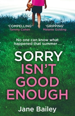 Sorry Isn't Good Enough by Bailey, Jane