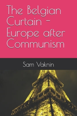 The Belgian Curtain - Europe after Communism by Rangelovska, Lidija